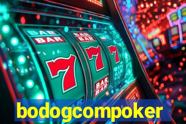 bodogcompoker