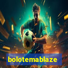 bolotemablaze