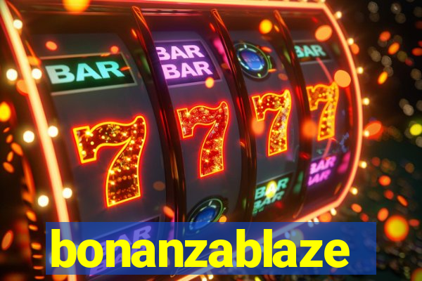 bonanzablaze