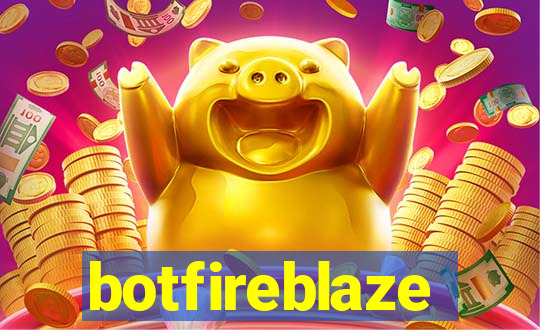 botfireblaze