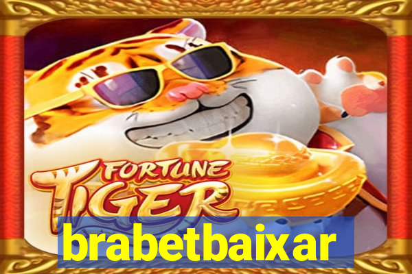 brabetbaixar