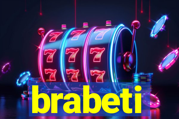 brabeti