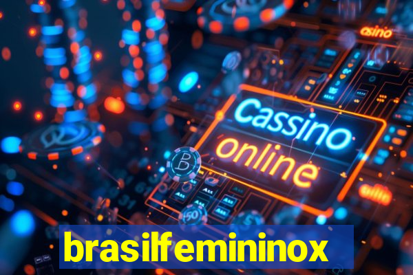 brasilfemininox