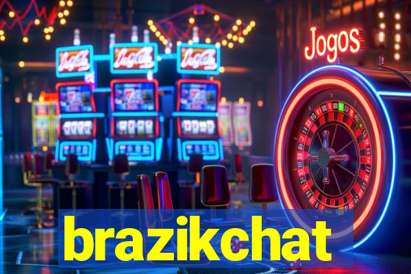 brazikchat