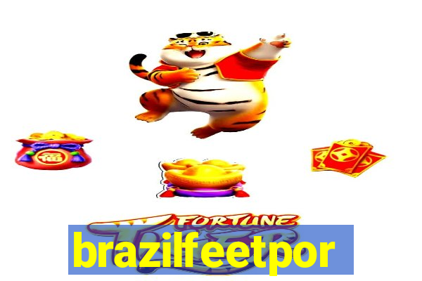 brazilfeetpor