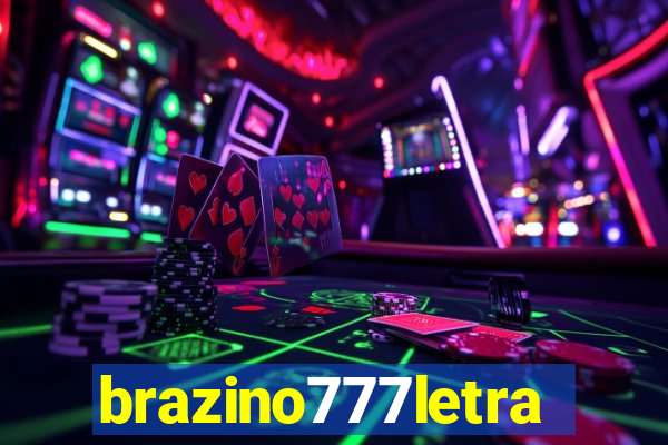 brazino777letra