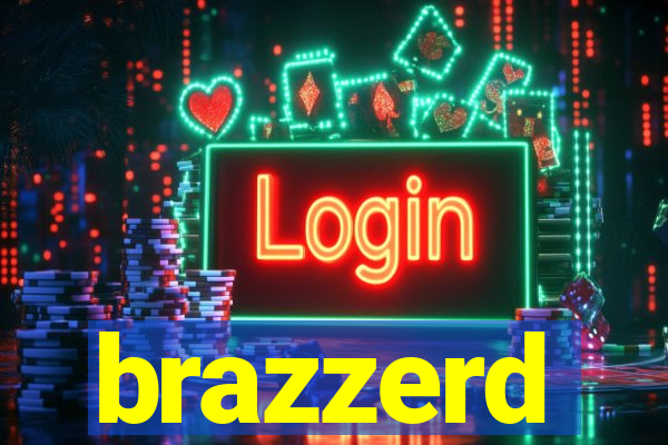 brazzerd