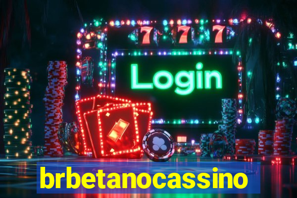 brbetanocassino