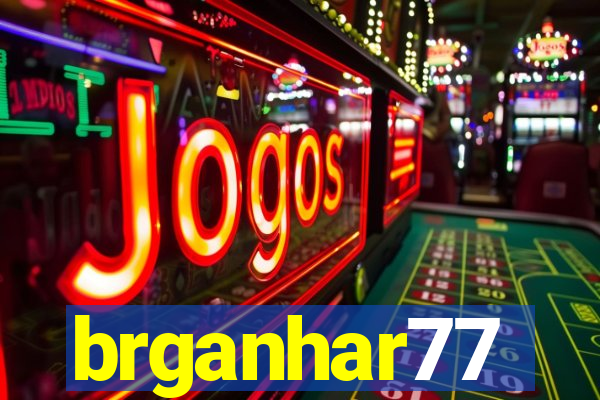 brganhar77