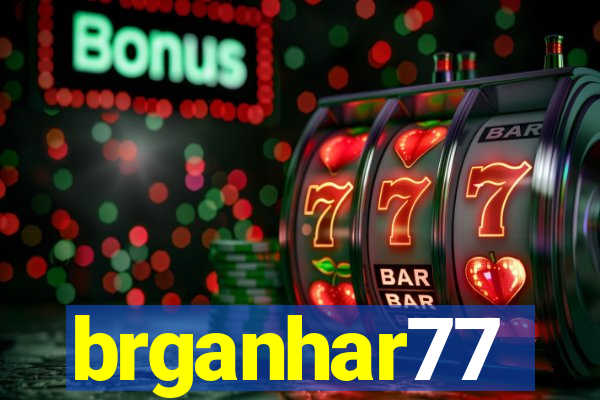 brganhar77