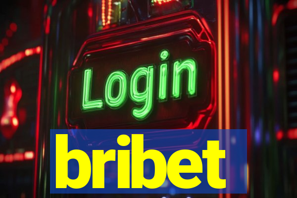 bribet