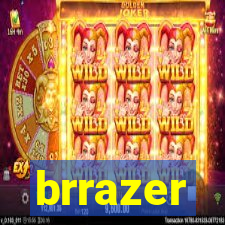 brrazer