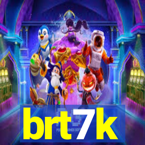 brt7k