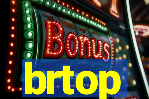 brtop