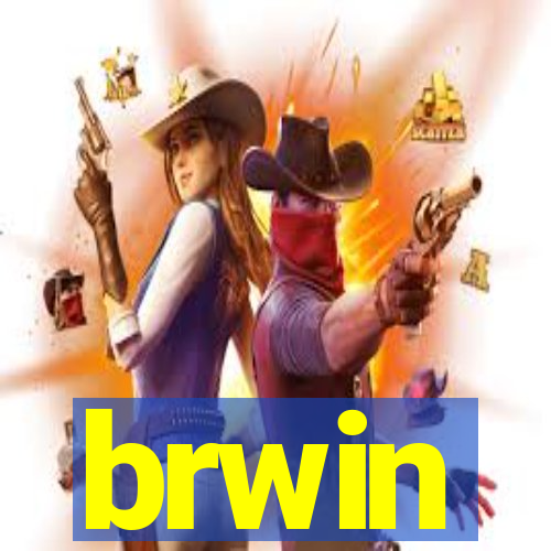 brwin