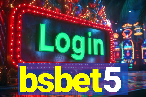 bsbet5