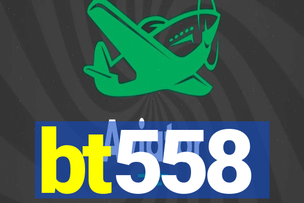 bt558