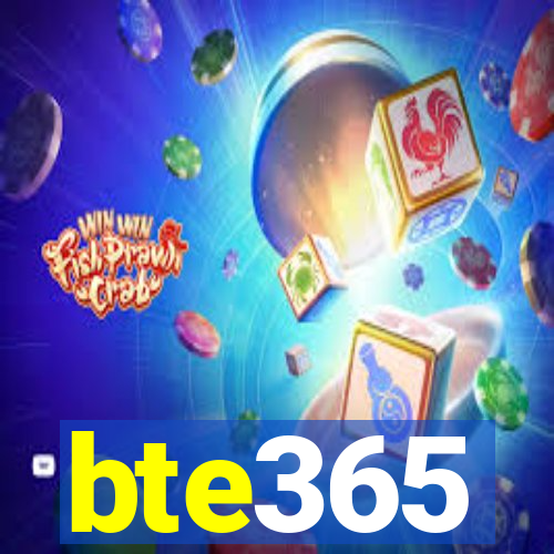 bte365