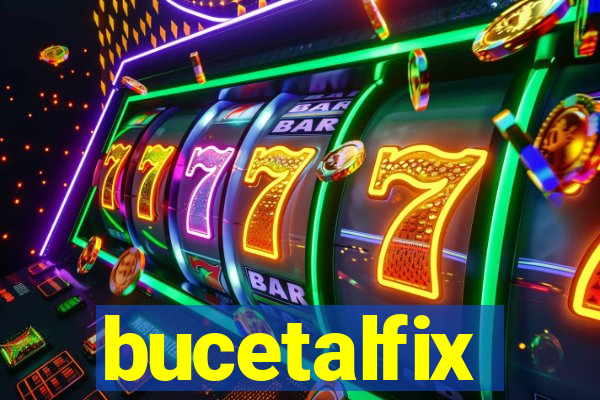 bucetalfix