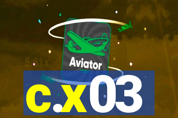 c.x03