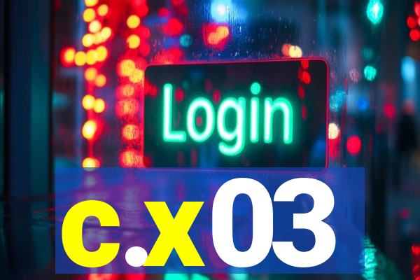 c.x03