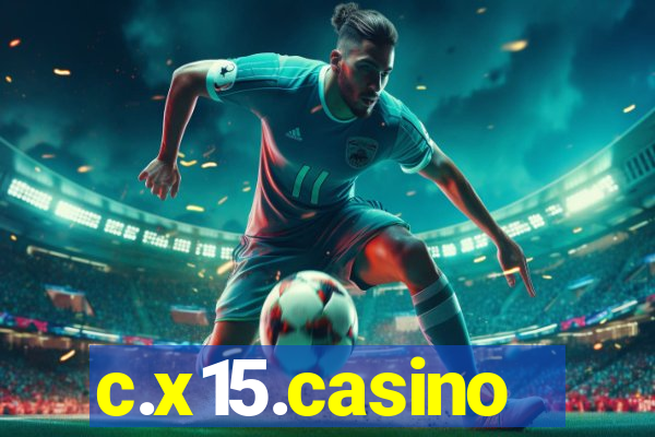 c.x15.casino