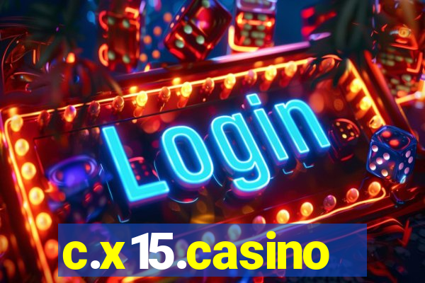 c.x15.casino