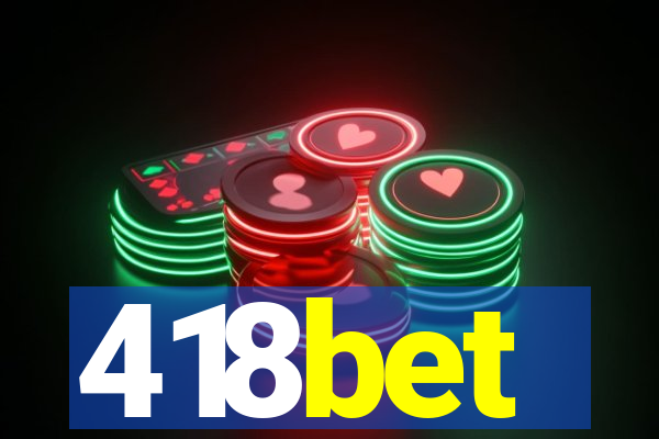 418bet