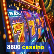 8800 cassino