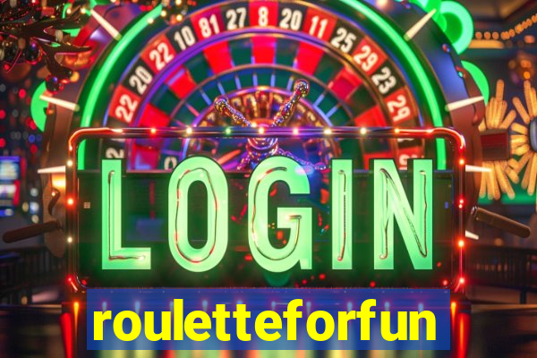 rouletteforfun