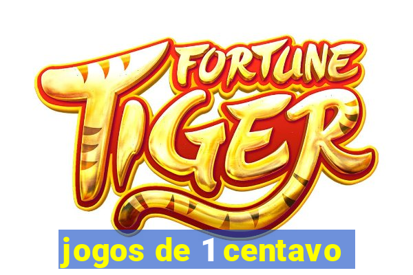 jogos de 1 centavo