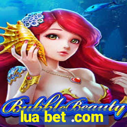 lua bet .com