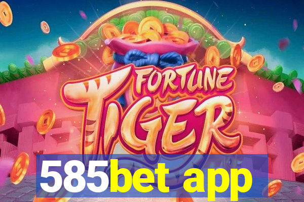 585bet app