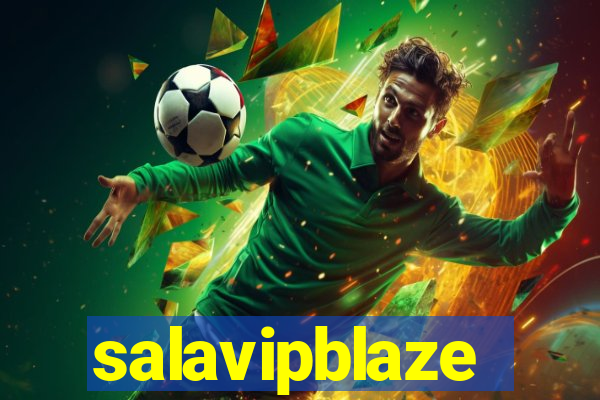 salavipblaze