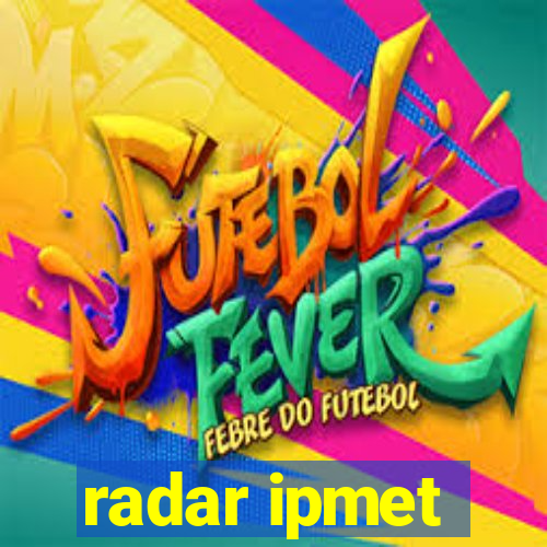 radar ipmet