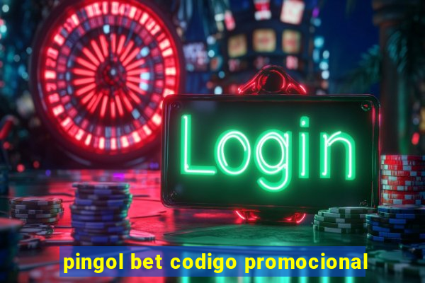 pingol bet codigo promocional