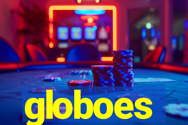 globoes