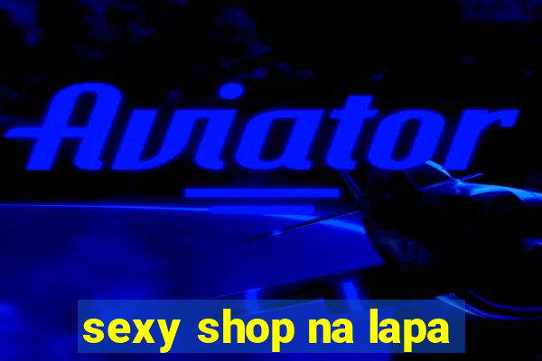 sexy shop na lapa