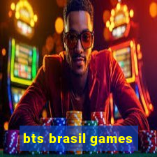 bts brasil games