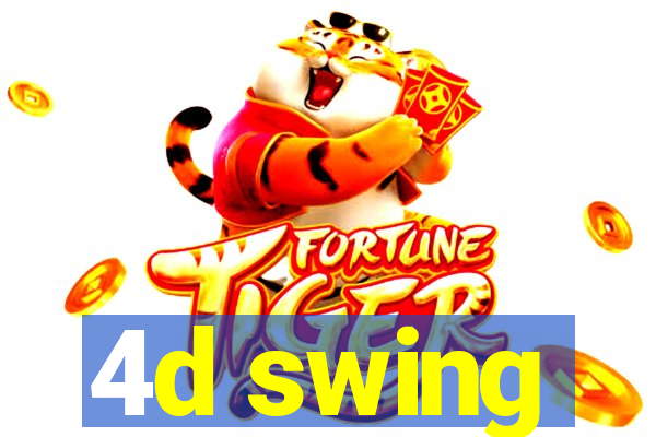 4d swing