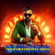 telegram kamylinha santos