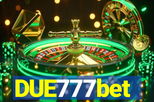 DUE777bet