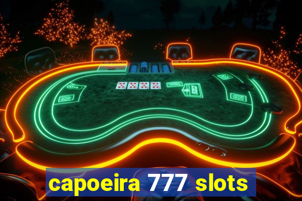 capoeira 777 slots