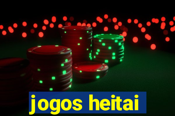 jogos heitai