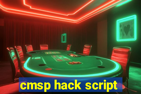 cmsp hack script