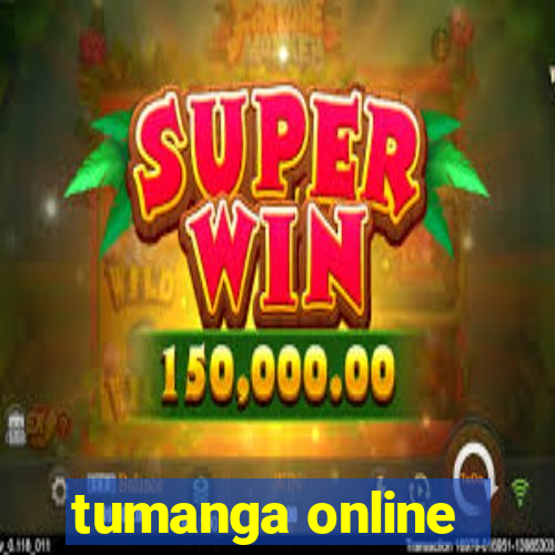 tumanga online