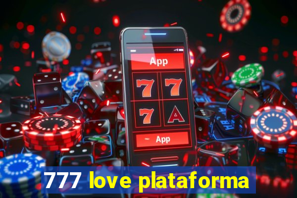 777 love plataforma