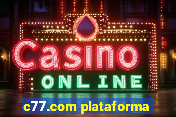 c77.com plataforma