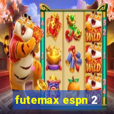 futemax espn 2