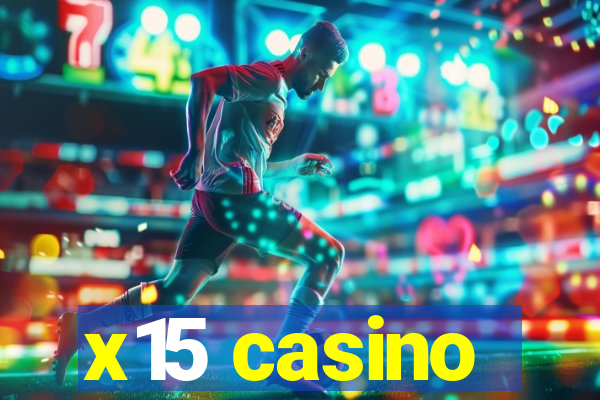 x15 casino